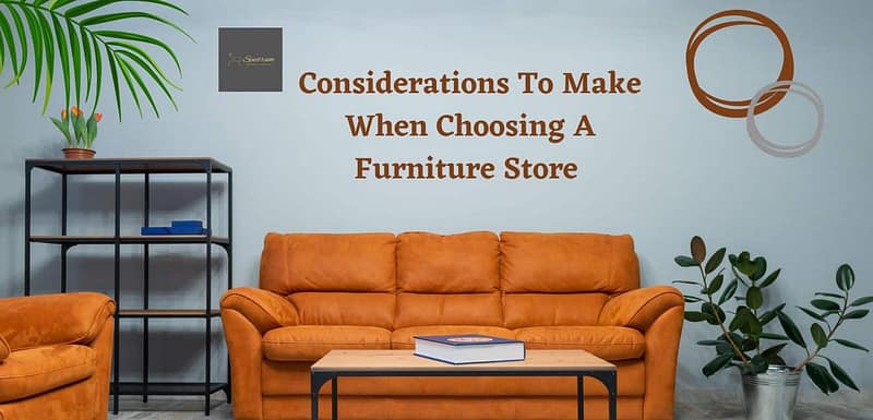 Things To Take Into Account While Selecting A Furnishings Shop