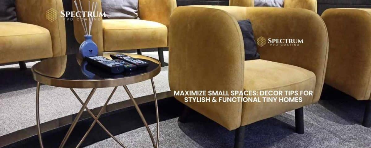 How to Maximize Spaces And Decorate Small Homes